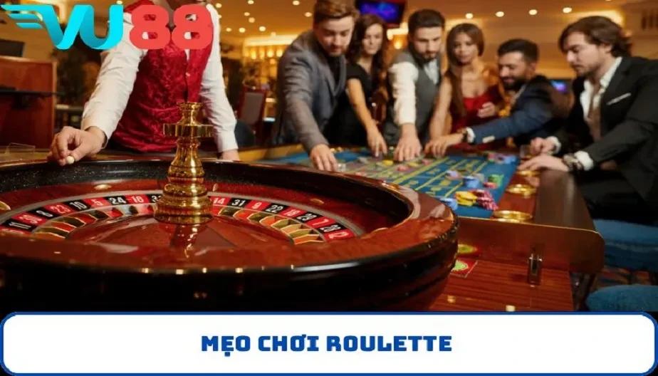 VU88 Mẹo Chơi Roulette – Bật Mí Các Chiến Thuật Giúp Chiến Thắng