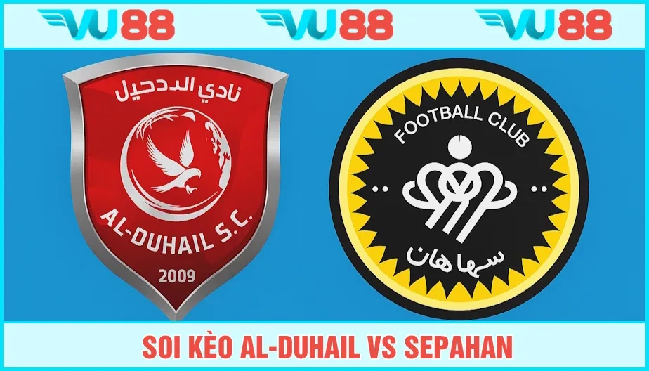 VU88 Soi Kèo Al-Duhail Vs Sepahan 23h 12/8 - AFC Champions League
